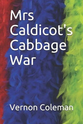 Mrs Caldicot's Cabbage War by Vernon Coleman 9781898146322