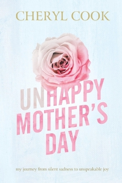 Unhappy Mother's Day by Cheryl Cook 9798985520040