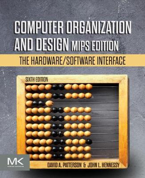 Computer Organization and Design MIPS Edition: The Hardware/Software Interface by David A. Patterson