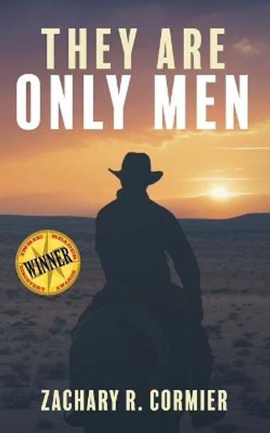 They Are Only Men by Zachary R Cormier 9781790409334