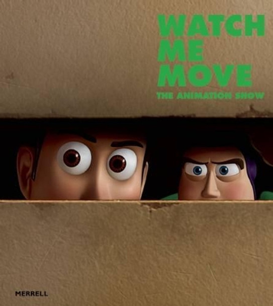 Watch Me Move: The Animation Show by Greg Hilty 9781858946238