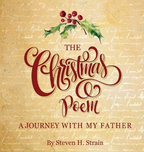 The Christmas Poem: a journey with my father by Steven Harrison Strain 9781947589179