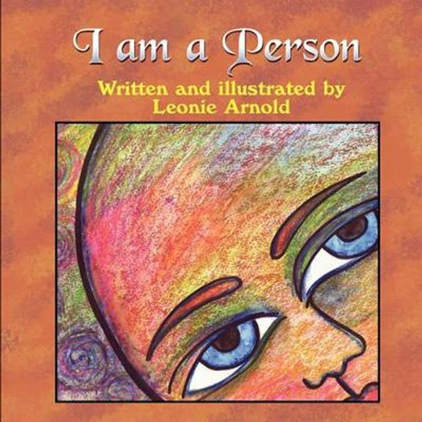 I Am a Person by Leonie Arnold 9781609762230