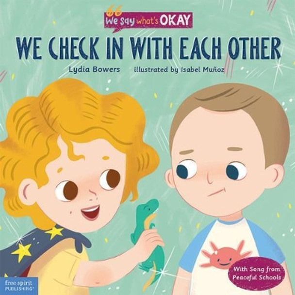 We Check in with Each Other by Lydia Bowers 9781631985034