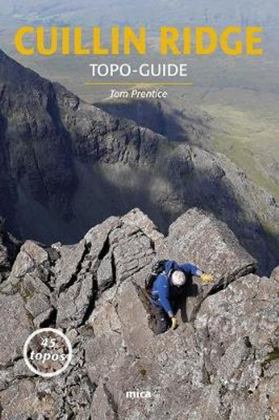 Cuillin Ridge - Topo-Guide by Tom Prentice