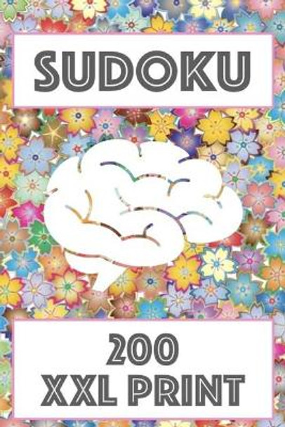 Sudoku: 200 Easy Sudoku XXL print, one Page one Sudoku Easy Version, for children and beginners. Enjoy traveling in car by Bodo Lorenz 9781688269262