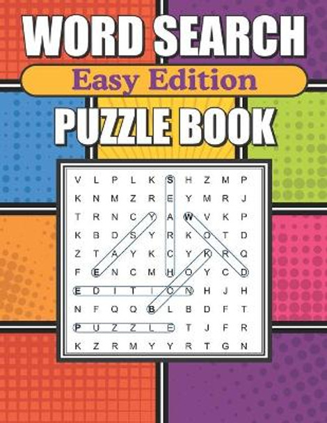 Word Search Easy Edition: Large Print Word Find Puzzles For Adults by Greater Heights Publishing 9781694788757