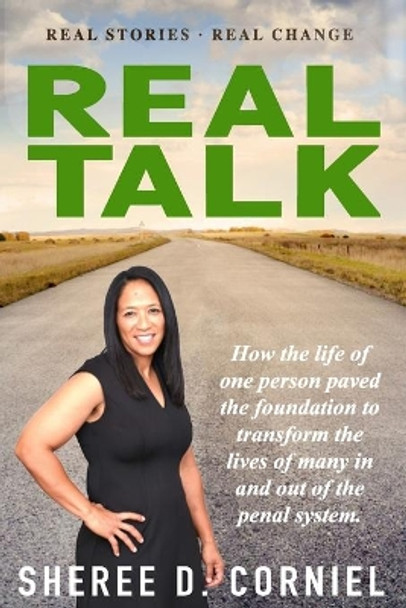 Real Talk: Real Stories - Real Change by Sheree D Corniel 9781703665239