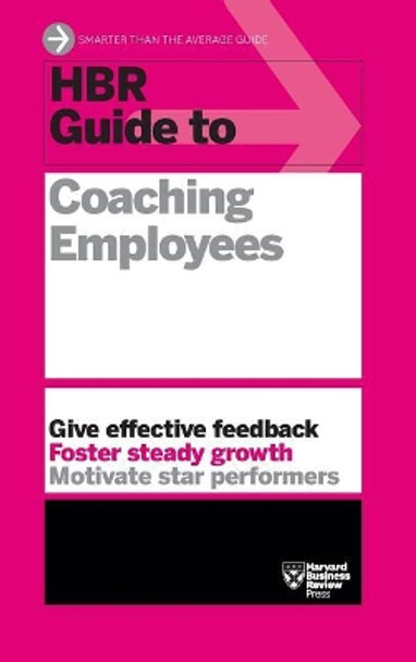 HBR Guide to Coaching Employees (HBR Guide Series) by Harvard Business Review 9781633695511