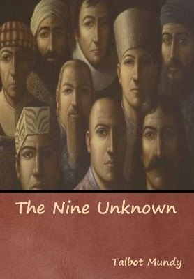 The Nine Unknown by Talbot Mundy 9781644390610