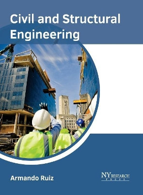 Civil and Structural Engineering by Armando Ruiz 9781632385383