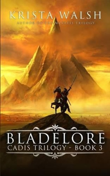 Bladelore by Krista Walsh 9781533088659