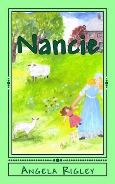 Nancie by Angela M Rigley 9781511774543