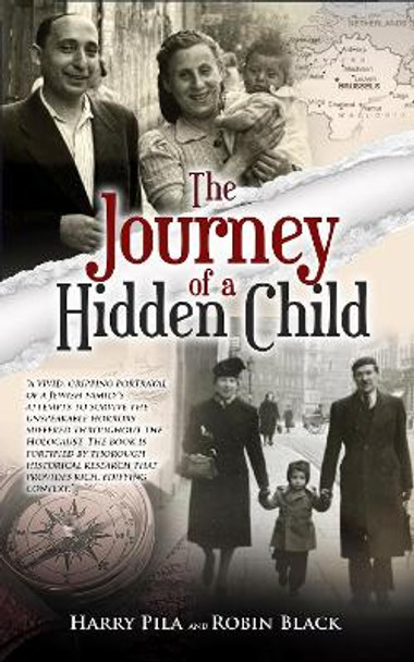 The Journey of a Hidden Child by Harry Pila 9789493276550