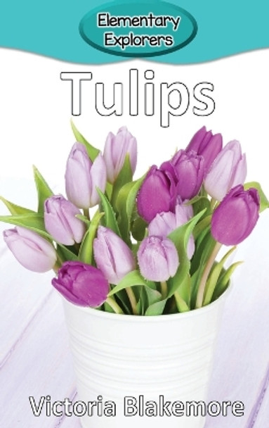 Tulips by Victoria Blakemore 9781948388610