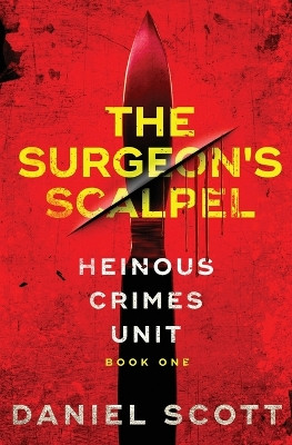 The Surgeon's Scalpel by Daniel Scott 9798885417204