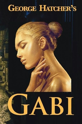 Gabi by George Hatcher 9781733235150