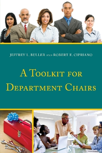 A Toolkit for Department Chairs by Jeffrey L. Buller 9781475814187