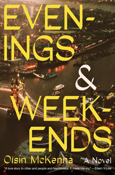 Evenings and Weekends by Ois�n McKenna 9780063319974