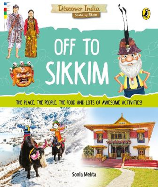 Discover India:: Off to Sikkim by Sonia Mehta 9780143440970