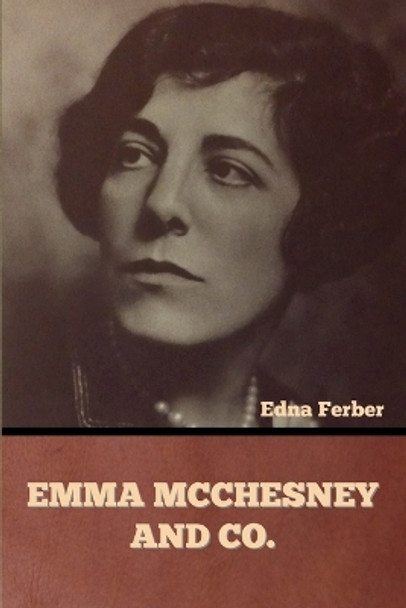 Emma McChesney and Co. by Edna Ferber 9798888300794