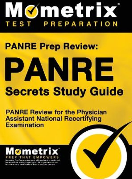 Panre Prep Review: Panre Secrets Study Guide: Panre Review for the Physician Assistant National Recertifying Examination by Mometrix Physician Assistant Certifica 9781516708208