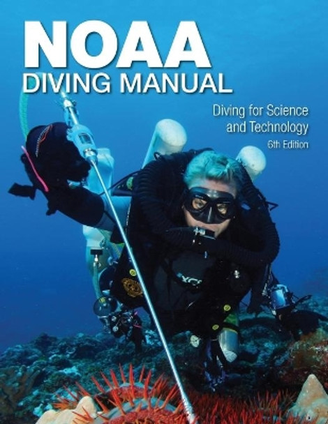 NOAA Diving Manual 6th Edition by Greg McFall 9781930536883