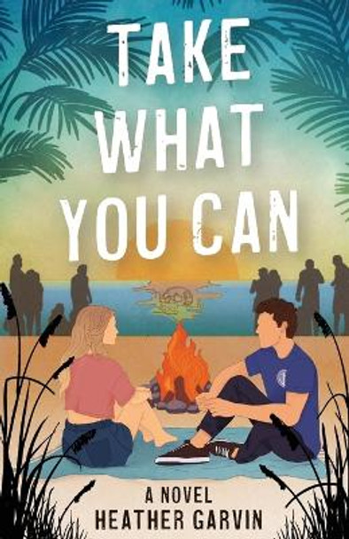 Take What You Can by Heather Garvin 9781734908244