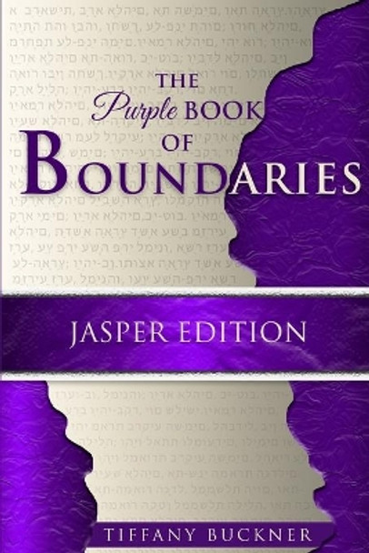 The Purple Book of Boundaries: Jasper Edition by Tiffany Buckner 9781735465487