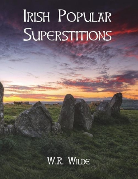 Irish Popular Superstitions by Dahlia V Nightly 9781723102745