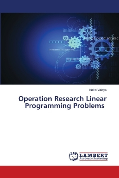 Operation Research Linear Programming Problems by Nalini Vaidya 9786205511350