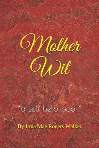 Mother Wit by Meredith Coleman McGee 9798703500514