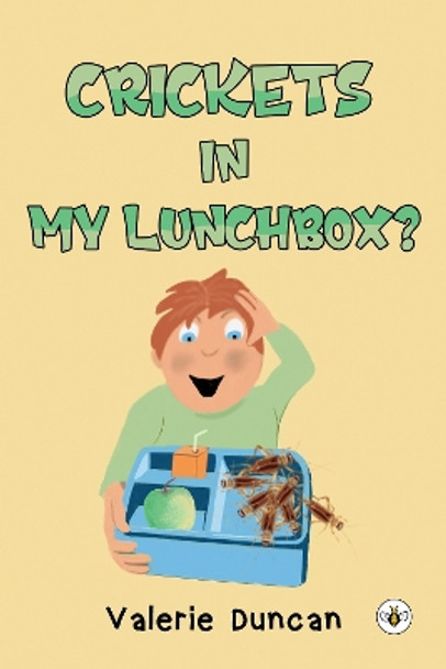 Crickets in My Lunchbox? by Valerie Duncan 9781787960244