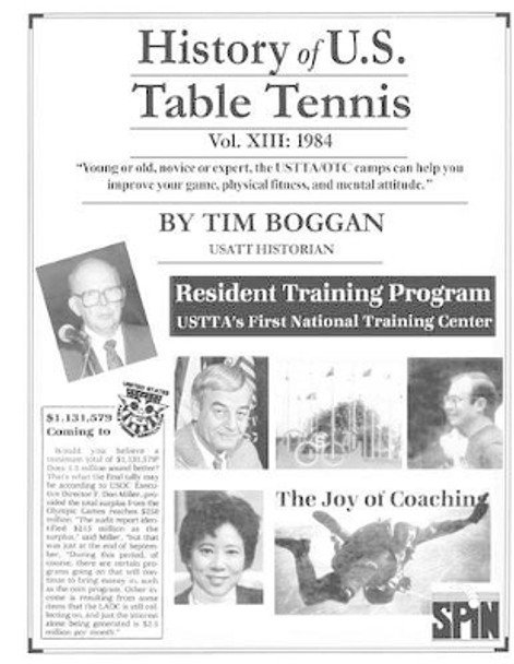History of U.S. Table Tennis Volume 13 by Tim Boggan 9781495972669