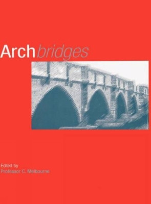 Arch Bridges Clive Melbourne 9780727720481