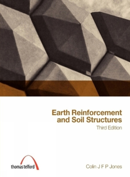 Earth Reinforcement and Soil Structures by Colin J.F.P. Jones 9780727734891