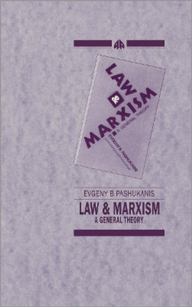 Law and Marxism: A General Theory by Evgeny Pashukanis 9780861047406