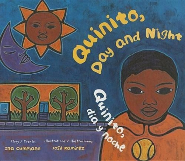 Quinito, Day and Night: Quinito, Dia Y Noche by Ina Cumpiano 9780892392964