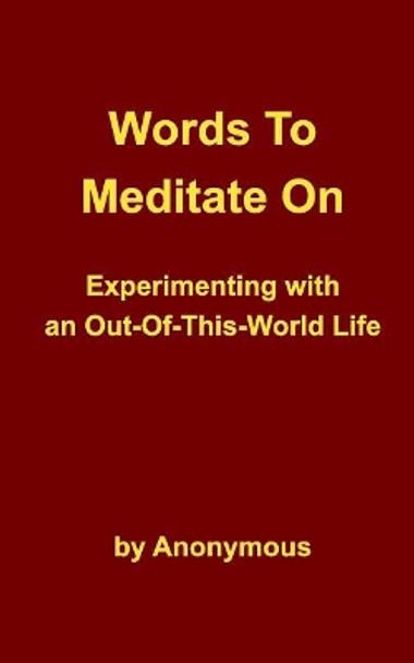 Words To Meditate On by Anonymous 9781389312519