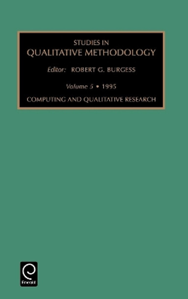 Computing and Qualitative Research by Robert G.Burgess 9781559389020