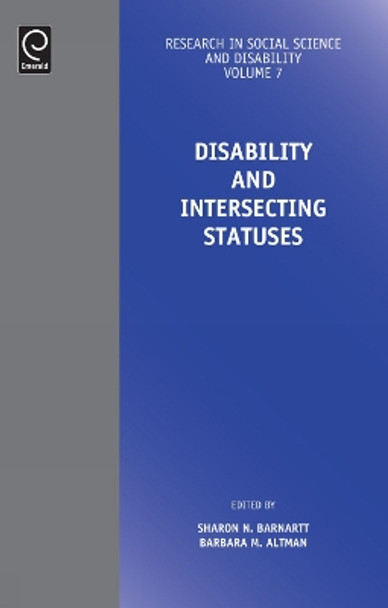 Disability and Intersecting Statuses by Sharon N. Barnartt 9781783501564