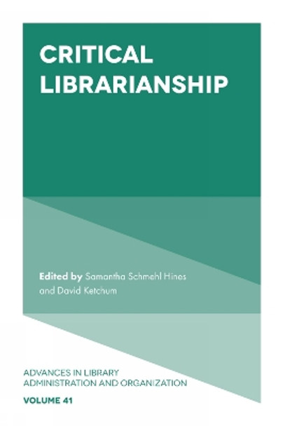 Critical Librarianship by Samantha Schmehl Hines 9781839094859