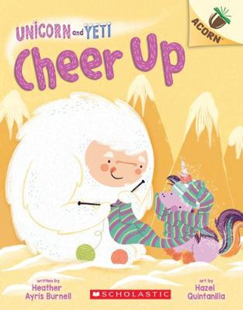 Cheer Up: An Acorn Book (Unicorn and Yeti #4): Volume 4 by Heather Ayris Burnell