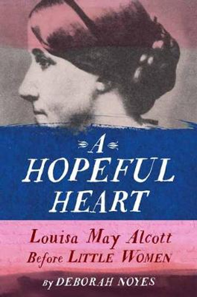 Hopeful Heart by Deborah Noyes