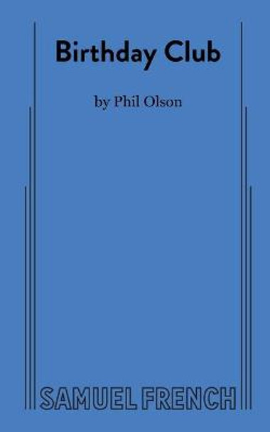 Birthday Club by Phil Olson