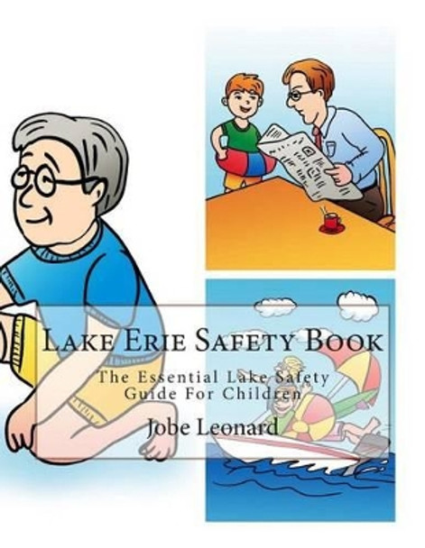 Lake Erie Safety Book: The Essential Lake Safety Guide For Children by Jobe Leonard 9781505543315