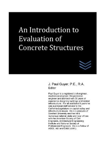 An Introduction to Evaluation of Concrete Structures by J Paul Guyer 9781546833130