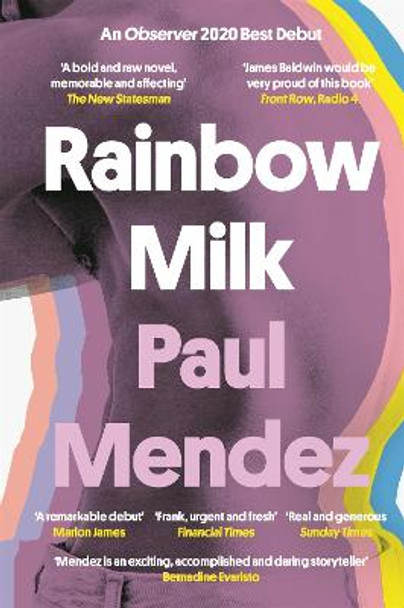 Rainbow Milk: an Observer 2020 Top 10 Debut by Paul Mendez