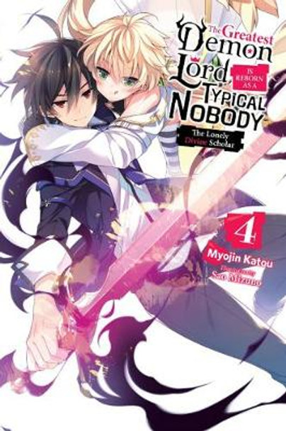 The Greatest Demon Lord Is Reborn as a Typical Nobody, Vol. 4 (light novel) by Myojin Katou