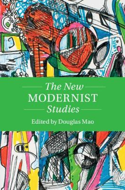 The New Modernist Studies by Douglas Mao